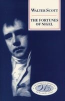 The Fortunes of Nigel (Edinburgh Edition of the Waverley Novels)