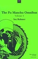 The Fu Manchu Omnibus: 4: The Drums of Fu Manchu / Shadow of Fu Manchu / Emperor Fu Manchu