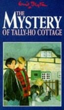 The Mystery of Tally-Ho Cottage (Five Find-outers & Dog)