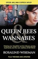 Queen Bees And Wannabes: Helping your daughter survive cliques, gossip, boyfriends & the new realiti