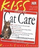 KISS Guide To Cat Care (Keep it Simple Guides)
