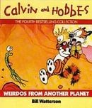 Weirdos From Another Planet: Calvin & Hobbes Series: Book Six: A Calvin and Hobbes Collection