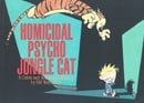 Homicidal Psycho Jungle Cat: Calvin & Hobbes Series: Book Thirteen (Calvin and Hobbes Series)