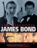 The Essential James Bond: The Revised Authorised Guide to the World of 007