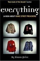 Everything (A Book about Manic Street Preachers)
