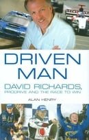 Driven Man: David Richards, Prodrive, and the Race to Win