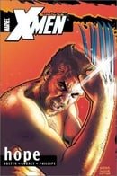 Uncanny X-Men Volume 1: Hope TPB: Hope v. 1 (Uncanny X-Men (Marvel))