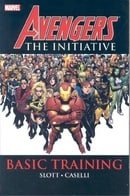 Avengers: The Initiative Volume 1 - Basic Training TPB: Initiative - Basic Training v. 1 (Graphic No