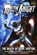 Moon Knight Volume 4: Death Of Marc Spector