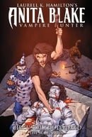 Anita Blake, Vampire Hunter: Circus of the Damned Book 3: The Scoundrel