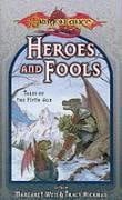 Heroes and Fools: Tales of the Fifth Age (Dragonlance: Short Stories)