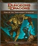 King of the Trollhaunt Warrens (D&D, 4th Edition)