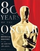 80 Years of the Oscar: The Official History of the Academy Awards