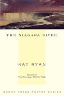 The Niagara River: Poems (Grove Press Poetry)