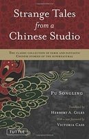 Strange Tales from a Chinese Studio: The Classic Collection of Eerie and Fantastic Chinese Stories o