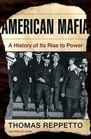 American Mafia: A History of Its Rise to Power (John MacRae Books)