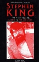 Stephen King: The First Decade, Carrie to Pet Sematary (Twayne's united States Authors Series)