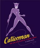 Catwoman: The Life and Times of a Feline Fatale
