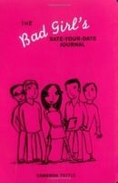 Bad Girl's Rate Your Date Journal (Be a Bad Girl)