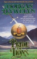 Pride of Lions (Celtic World of Morgan Llywelyn)