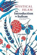 Mystical Islam: An Introduction to Sufism (New York University Studies in Near Eastern Civilization)