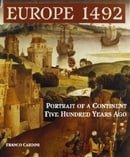 Europe 1492: Portrait of a Continent Five Hundred Years Ago