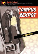 Campus Sexpot: A Memoir (Awp Award Series in Creative Nonfiction)