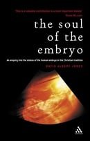 The Soul of the Embryo: An Enquiry into the Status of the Human Embryo in the Christian Tradition: C