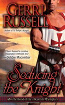 Seducing the Knight (Brotherhood of the Scottish Templars, Book 2)