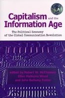 Capitalism and the Information Age: Political Economy of the Global Communication Revolution