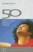 Fifty Sketches About Jesus