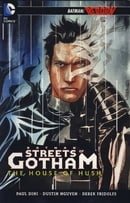 Batman: The Streets of Gotham: The House of the Hush