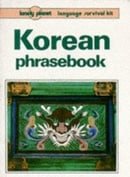 Korean Phrasebook (Lonely Planet Language Survival Kits)