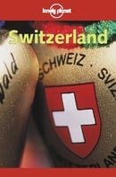 Switzerland (Lonely Planet Country Guides)