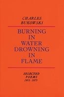 Burning in Water, Drowning in Flame: Selected Poems 1955-1973