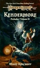 Dragonlance Preludes: Kendermore v. 2 (Dragonlance Saga Novel: Preludes)
