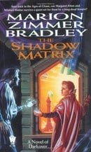 The Shadow Matrix (Darkover S.)