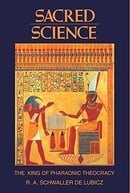 Sacred Science: The King of Pharaonic Theocracy