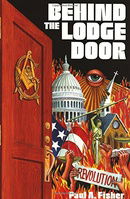 Behind the Lodge Door: Church, State and Freemasonry In America