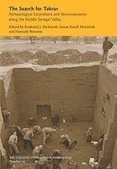 The Search for Takrur: Archaeological Excavations and Reconnaissance along the Middle Senegal Valley
