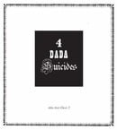 4 Dada Suicides (Anti-classics of Dada)