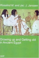 Growing Up and Getting Old in Ancient Egypt