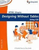 HTML Utopia: Designing Without Tables Using CSS (Build Your Own)