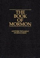 THE BOOK OF MORMON: ANOTHER TESTAMENT OF JESUS CHRIST.