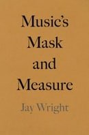 Music's Mask and Measure