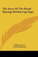The Story of the Heath Slayings (Heitharviga Saga)