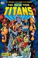 New Teen Titans Omnibus Vol. 2. (New Edition) (The New Teen Titans Omnibus)