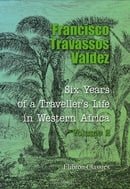Six Years of a Traveller's Life in Western Africa: Volume 2