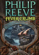 Fever Crumb (Mortal Engines Quartet)
