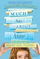 Much Ado about Anne (Mother-Daughter Book Club (Quality))